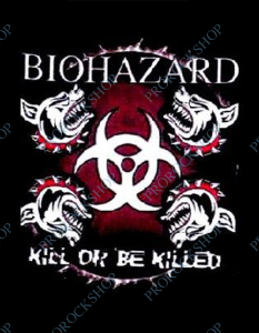 nášivka na záda, zádovka Biohazard - Kill Or Be Killed