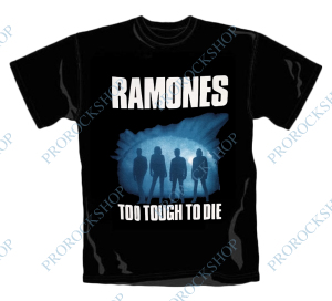 triko Ramones - Too Tough To Die