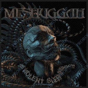 nášivka Meshuggah - The Violent Sleep Of Reason