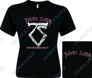 dámské triko Twisted Sister - We Re Gonna Take It!