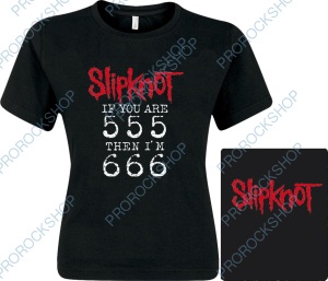 dámské triko Slipknot - If You re 555