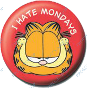 placka, odznak Garfield - I Hate Mondays