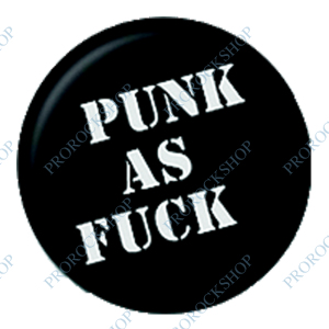 placka, odznak Punk As Fuck