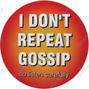 samolepka I Do'nt Repeat Gossip