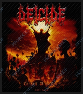nášivka Deicide - To Hell With God