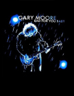 nášivka na záda, zádovka Gary Moore - Bad For Your Baby