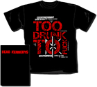 triko Dead Kennedys - Too Drunk Too