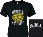 dámské triko Madball - Hardcore Pride