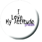 placka, odznak I Love My Attitude