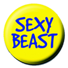 placka, odznak Sexy Beast